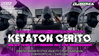 Download lagu DJ KETATON CERITO STYLE VELOCITY PARTY KARNAVAL || DJ BIMA mp3 Download lagu DJ KETATON CERITO STYLE VELOCITY PARTY KARNAVAL || DJ BIMA mp3