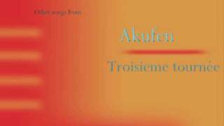 Akufen - Troisieme tournée
