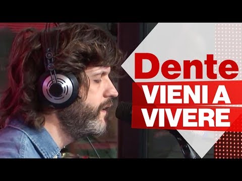 DENTE live a Radio2 Social Club - "VIENI A VIVERE"