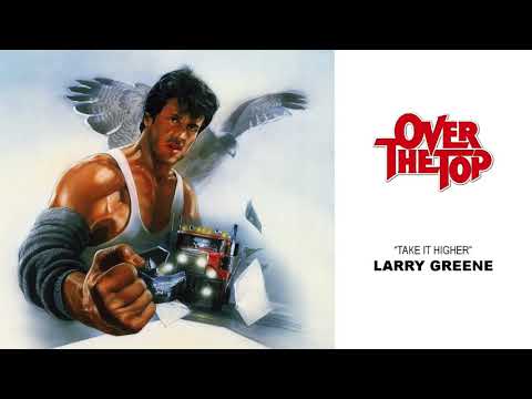 Over The Top - 03 - Larry Greene - Take It Higher