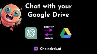 Chat with your Google Drive 💬 - Chaindesk.ai