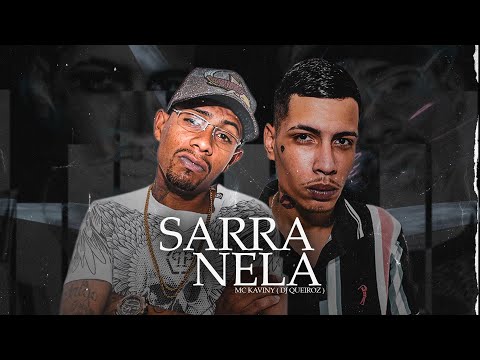 Mc Kaviny - Sarra Nela ( DJ Queiroz ) Video Clip