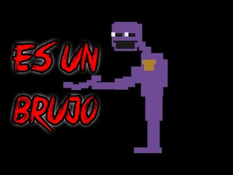 EL Hombre Purpura Es Un Brujo - Five Nights At Freddy's 2 - Teoria - fnaf 2