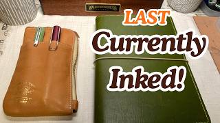 Last Currently Inked Pens of 2025