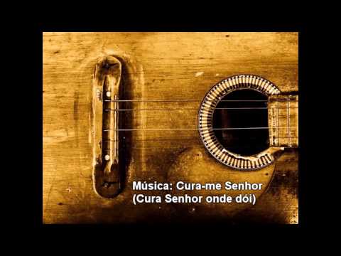 Cura-me senhor video