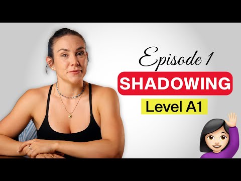 Shadowing Series - A1 Level - Episode 1 | The method you should have started with... It's NOT too...