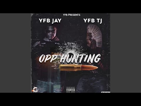 Opp Hunting (feat. YFB Jay & BTF JB)