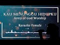 KARAOKE | Kau Menunggu Hidupku - Army of God Worship | Nada Wanita (Female) - Lagu Rohani Kristen