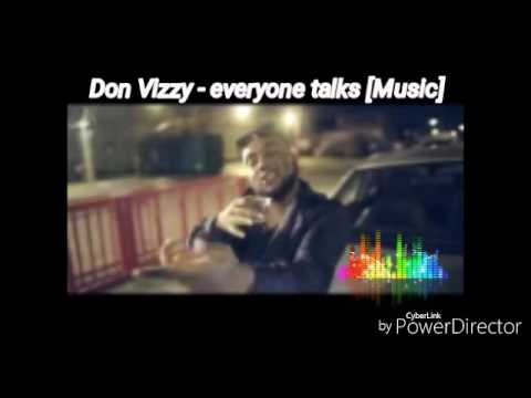 Don Vizzy - everyone talks  [music official] (First video)