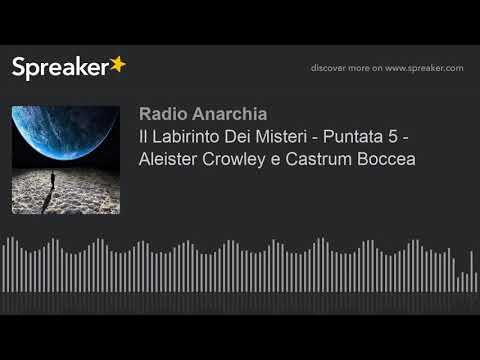 Il Labirinto Dei Misteri - Puntata 5 - Aleister Crowley e Castrum Boccea (part 4 di 4)