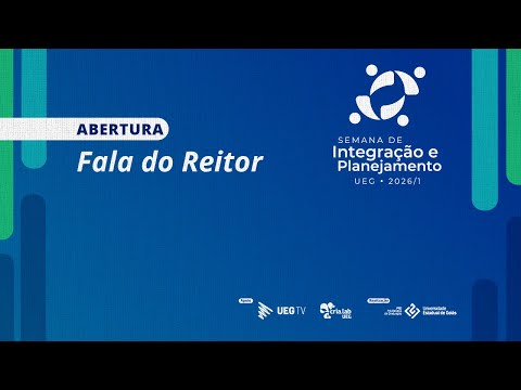 Semana de Integração e Planejamento da UEG - 2026/1 | Diálogo com o Reitor