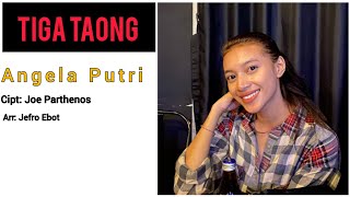 Download lagu TIGA TAONG //FEMALE//Cipt: Joe Parthenos//Cover: Angela Putri//arr: Jefro Ebot mp3