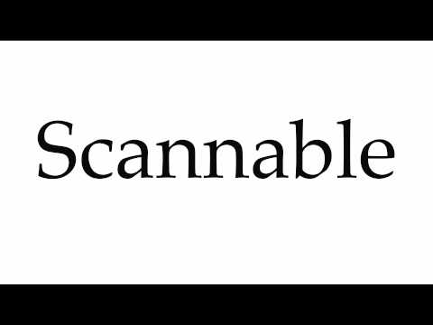 How to Pronounce Scannable