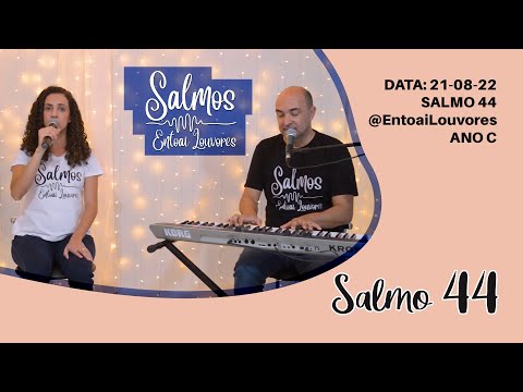 SALMO 44 (45) - À VOSSA DIREITA SE ENCONTRA A RAINHA,COM VESTE ESPLENDENTE DE OURO DE OFIR. (Entoai - CATÓLICA