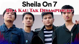 Download lagu (No Gitar Standard Tuning) BILA KAU TAK DISAMPINGKU - SHEILA ON 7  mp3