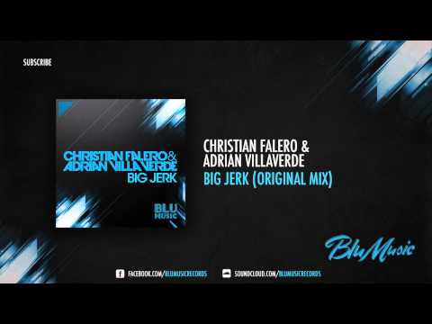 Adrian Villaverde & Christian Falero - Big Jerk (Original Mix)