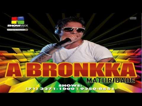 A BRONKKA - POUT-POURRI - CD MATURIDADE 2012