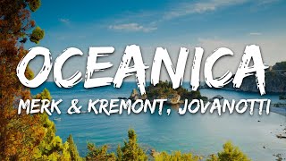 Merk &amp; Kremont, Jovanotti - OCEANICA (Testo/Lyrics)