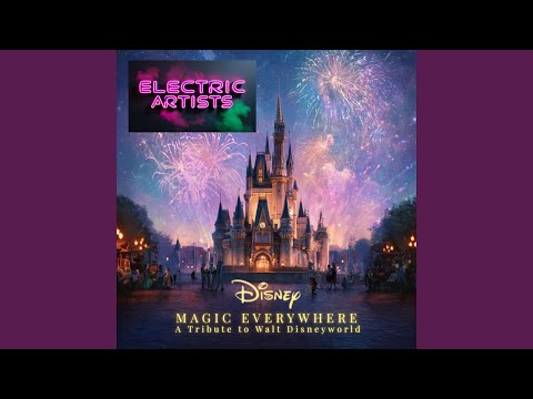 Disney Magic Everywhere (A Tribute to Walt Disneyworld)