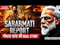 The Sabarmati Report What Happened In Godhra In 2002