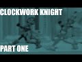 Let S Play Clockwork Knight Part 1 Betsy S Room