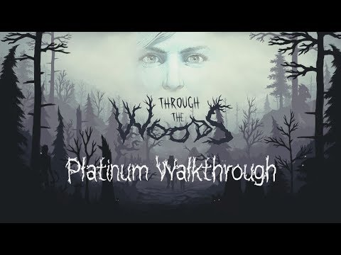 Through the Woods - Walkthrough