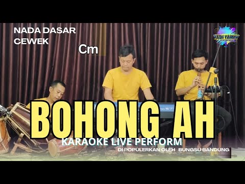 Karaoke Bohong ach - bungsu bandung nada cewek Cm versi tanjidor