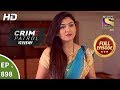 Crime Patrol Dastak Ep 898 Full Episode 1st November 2018