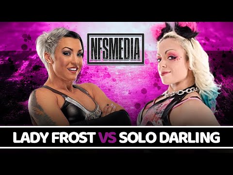 Lady Frost VS Solo Darling #womenswrestling #nfsmedia