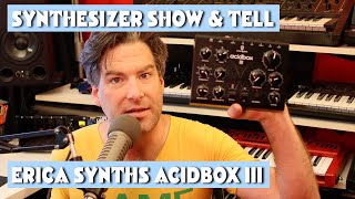Video thumbnail for All My Synths Thru The Acidbox III by Erica Synths | Synthesizer Show & Tell by Learson Peak
