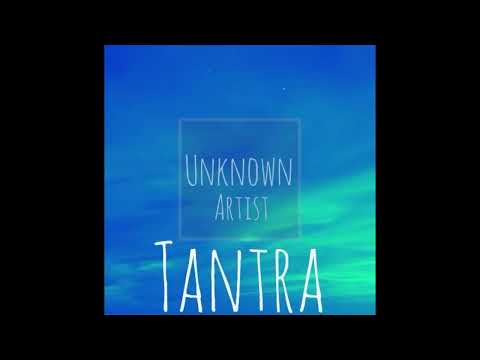 EXCLUSIVE PREMIERE: UNKNOWN ARTIST - Tantra (Original Mix)  [FREE DOWNLOAD]