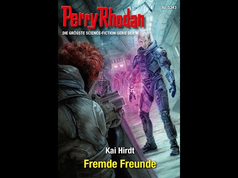 Review of Perry Rhodan 3343 "Strange Friends" by Kai Hirdt