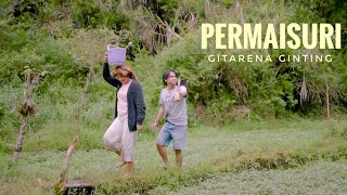 Download lagu GITARENA GINTING || PERMAISURI || LAGU KARO TERBARU 2024 || MUSIC VIDEO  mp3