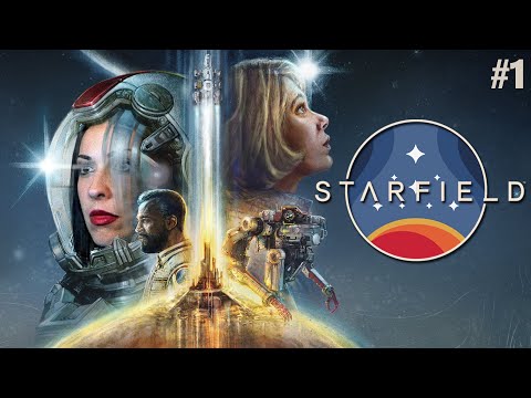 Starfield Walkthrough Part 1 - Sugar Bombs in the Shape of Stars