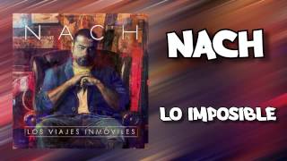 Nach - Lo imposible