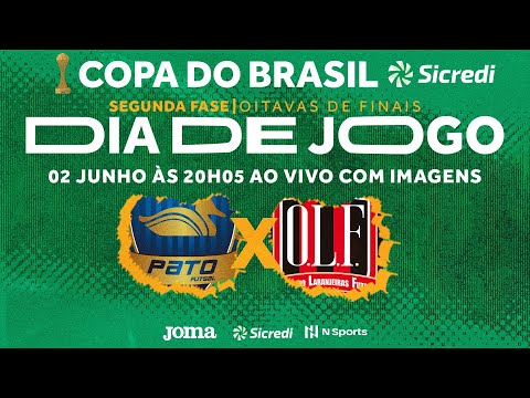 Copa do Brasil Sicredi 2022 - Pato Futsal  x Operário Laranjeiras - Ao vivo