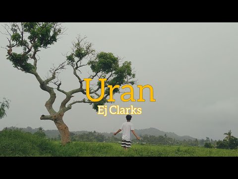 Ej Clarks - Uran | Official Lyric Video