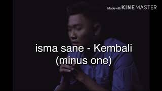 Download lagu isma sane - kembali (minus one karaoke) mp3 Download lagu isma sane - kembali (minus one karaoke) mp3