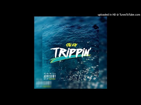 OTW Kay - Trippin