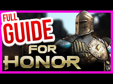 FOR HONOR - [Full Beginner's Guide 2025]