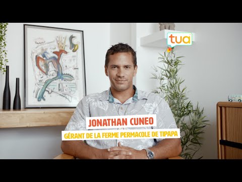 Jonathan CUNEO - Gérant de la ferme permacole de Tipapa