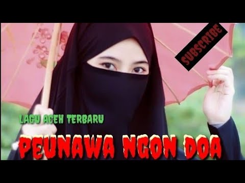 PEUNAWA NGOEN DOA Lagu Aceh terbaru