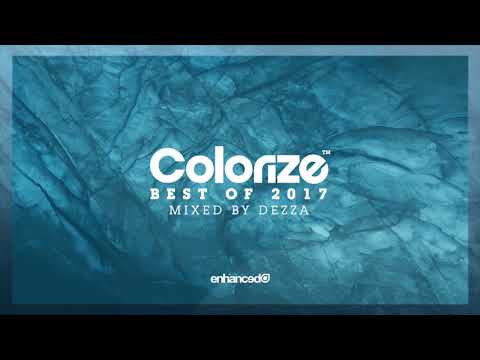 Colorize - Best Of 2017, Mixed By Dezza [OUT NOW]