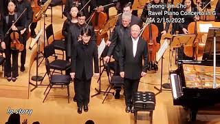 Seong- Jin Cho 조성진 Ravel Piano Concerto in G, Los Angeles, CA 2/15/2025
