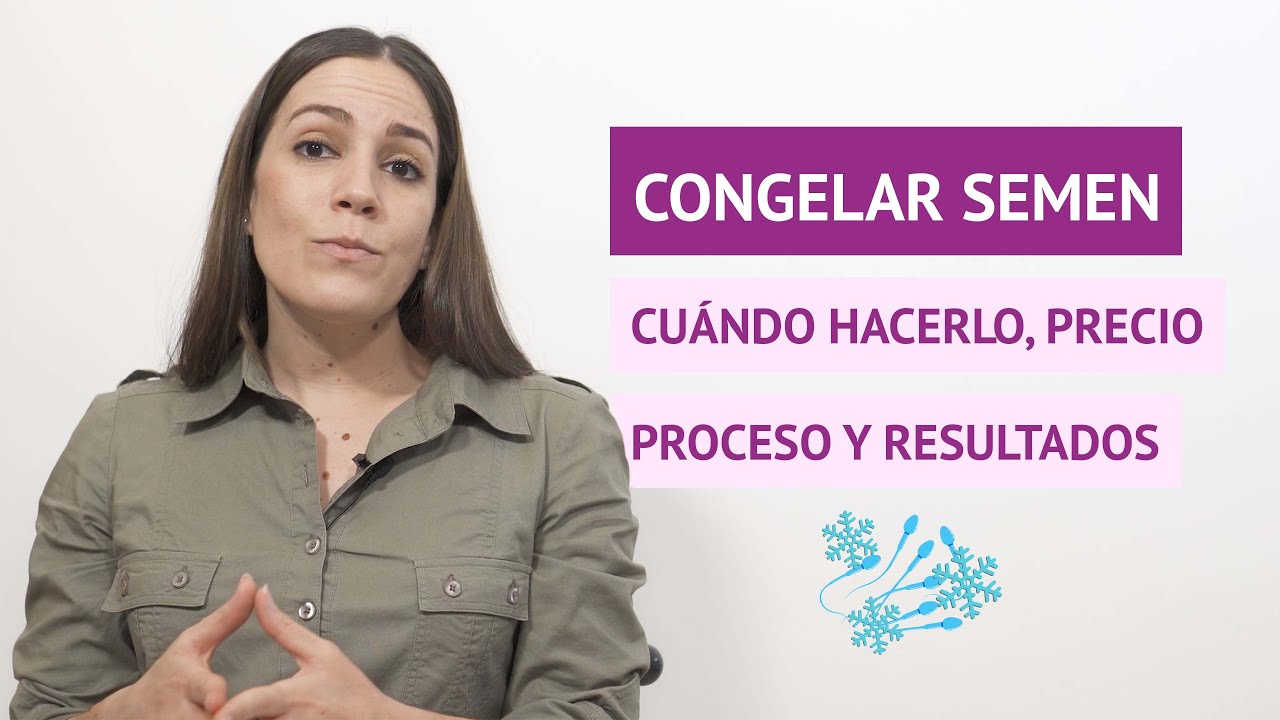 ¿A qué pacientes se les aconseja congelar semen? ¿Tiene buenos resultados?