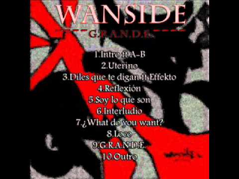 Wanside-Soy lo que son