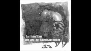 Garrison Starr - The Girl That Killed September