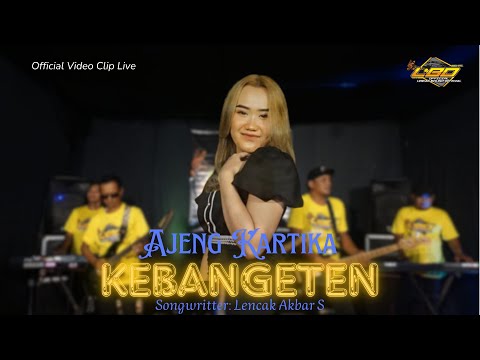 KEBANGETEN - AJENG KARTIKA-OFFICIAL VIDEO CLIP