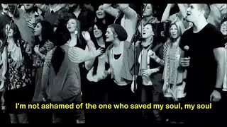 Not Ashamed (lyrics) -  Passion featuring Kristian Stanfill