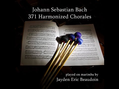 JS Bach 371 Harmonized Chorales Played on Marimba (All Chorales)
